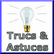 Trucs et Astuces